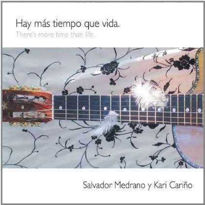 Cover for Salvador Medrano Y Kari Carino · Hay Mas Tiempo Que Vida (CD) (2011)