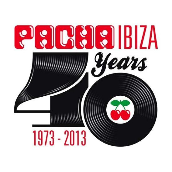 Pacha Ibiza 40 Years 1973-2013 - V/A - Musikk - NEWS - 0885012017181 - 23. mai 2013