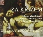 Za Krizem Chants Gl - Les Chantres De Pharos - Música - RSK - 3464858013181 - 