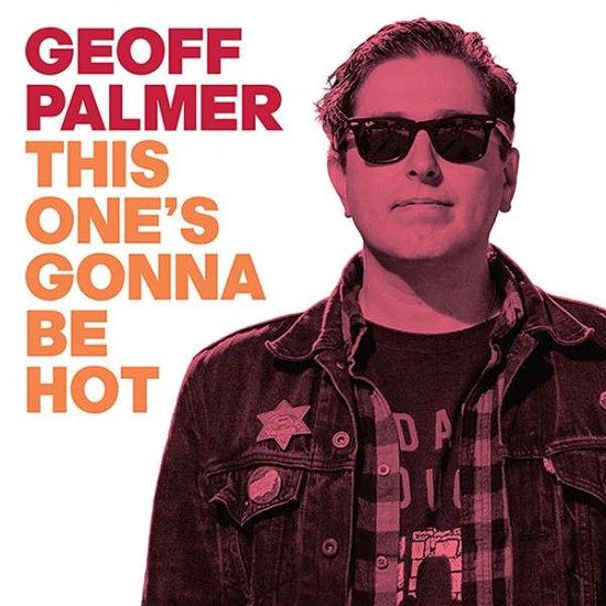 Cover for Geoff Palmer · This One's Gonna Be Hot (LP) (2019)