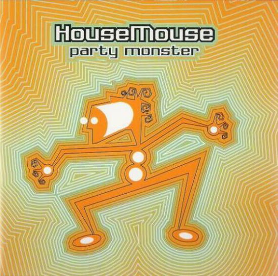 Party Monster - House Mouse - Music - MATRIX - 3830031970181 - July 17, 2020