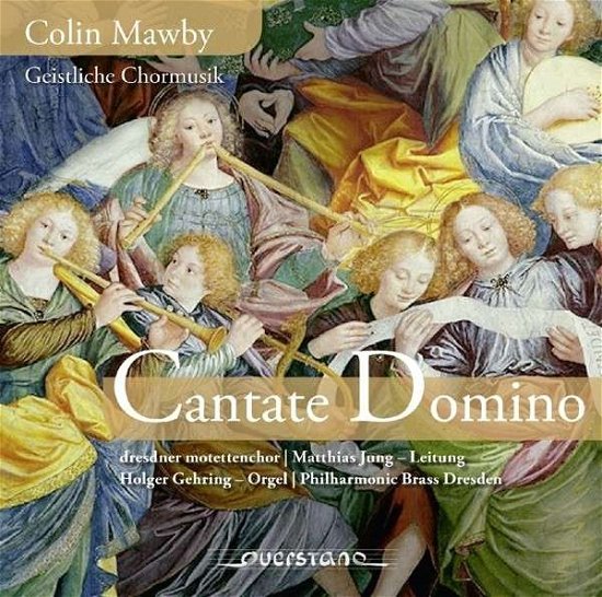 Cover for Mawby / Dresdner Motettenchor · Cantate Domino (CD) [Digipak] (2015)