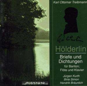 Cover for Treibmann / Kurth / Simon · Holderlin / Briefe Und Dichtungen (CD) (2005)
