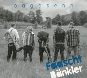 Cover for Fäaschtbänkler · Oagasenn (CD) (2012)