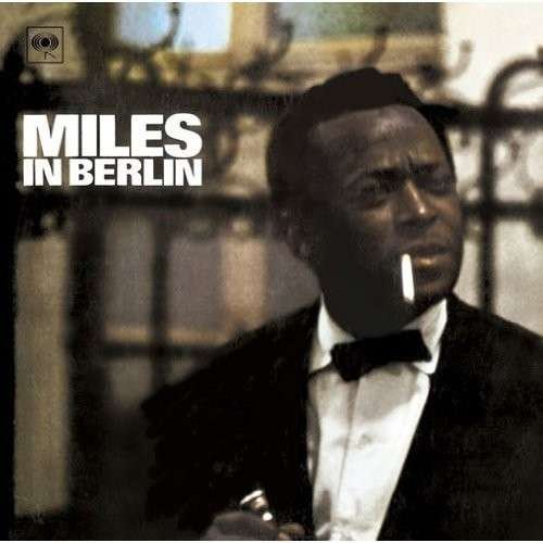 In Berlin - Miles Davis - Música - SONY MUSIC LABELS INC. - 4547366197181 - 11 de setembro de 2013