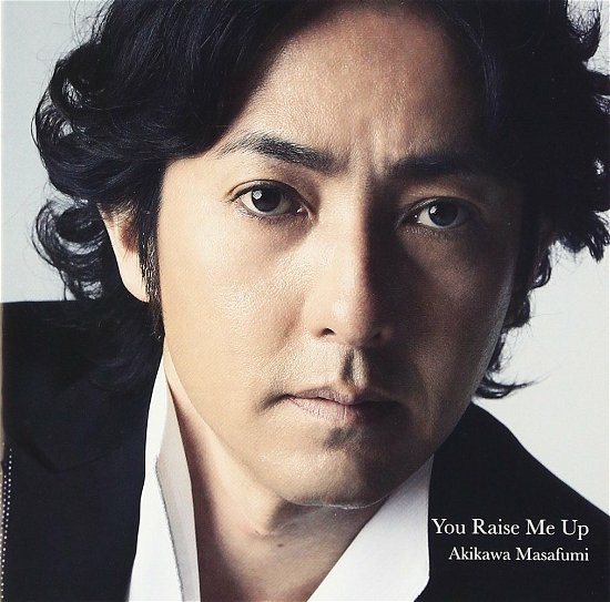 You Raise Me Up - Masafumi Akikawa - Musik - TEICHIKU ENTERTAINMENT INC. - 4988004124181 - 24. oktober 2012