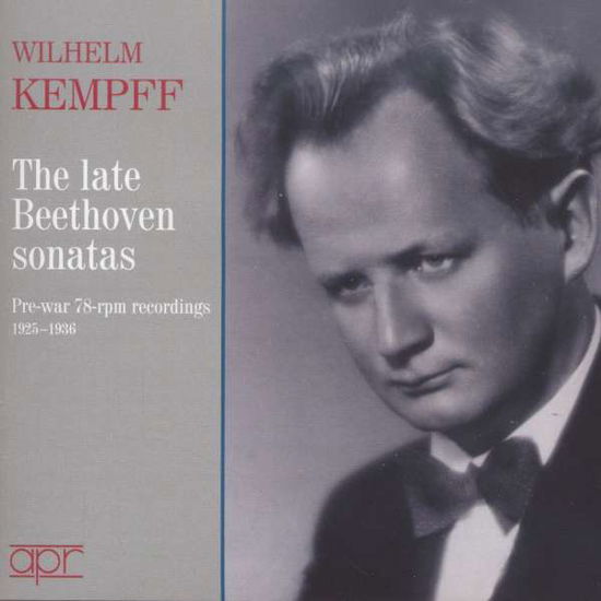 Beethovenlate Sonatas - Wilhelm Kempff - Música - APR - 5024709160181 - 29 de janeiro de 2016