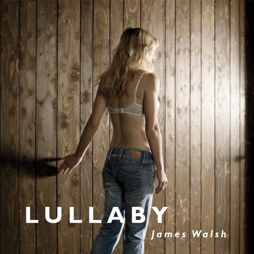 Cover for James Walsh · Lullaby (CD) (2012)