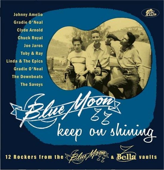 Blue Moon Keep on Shining: 12 Rockers from / Var · Blue Moon Keep On Shining (LP) (2021)