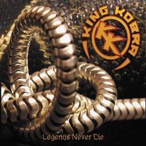 Cover for King Kobra · Legends Never Die (CD) [Digipak] (2012)
