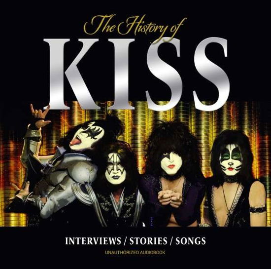 The History Of - Kiss - Música - BLUE LINE - 5683817987181 - 22 de marzo de 2019