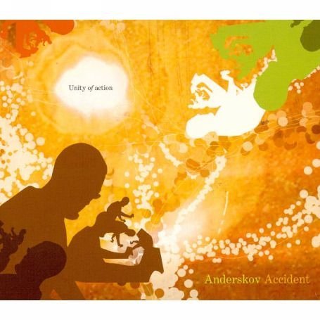 Cover for Anderskov Accident · Unity of Action (CD) (2006)
