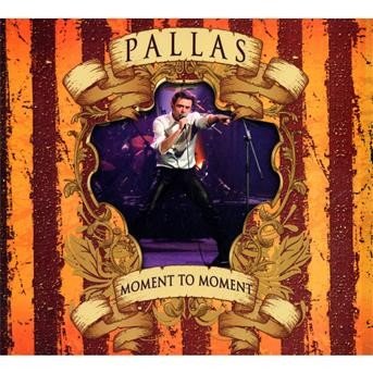 Cover for Pallas · Moment To Moment (CD) [Limited edition] [Digipak] (2009)