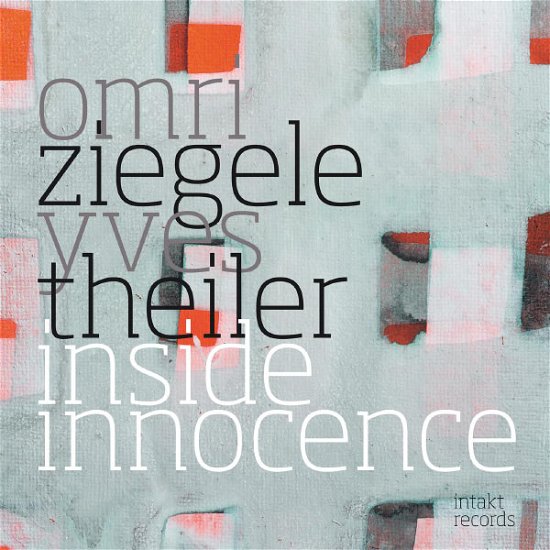Cover for Ziegele, Omri &amp; Yves Theiler · Inside Innocence (CD) (2013)