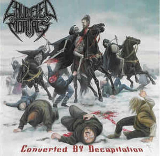 Converted By Decapitation - Crucified Mortals - Musikk - KILL AGAIN RECORDS - 7898194105181 - 19. februar 2021