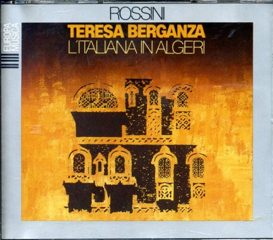 Cover for Berganza Teresa / Petri M. / Palombini V. / Meucci V. / Misciano A. / Bruscantini S. / Orchestra E Coro Di Milano Della Radiotelevisione Italiana / Sanzogno Nino · L'italiana in Algeri (CD) (1985)