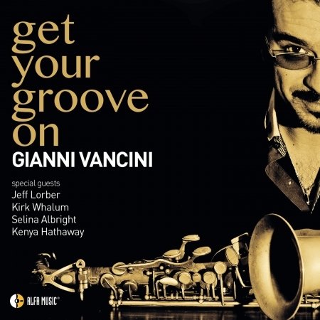 Cover for Gianni Vancini · Get Your Groove On (CD) (2018)