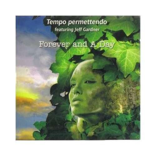Cover for Tempo Permettendo · Forever &amp; a Day (CD) (2013)