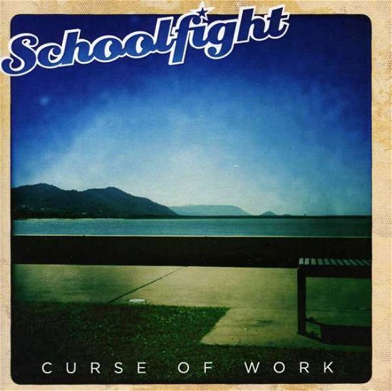 Cover for Schoolfight · Curse Of Work (CD) (2012)