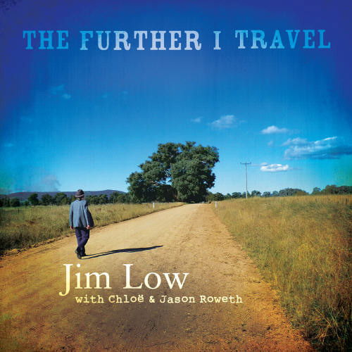 Cover for Jim Low · The Further I Travel (CD) (2013)