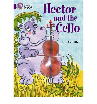 Cover for Ros Asquith · Hector and the Cello: Band 08/Purple - Collins Big Cat (Paperback Book) (2005)