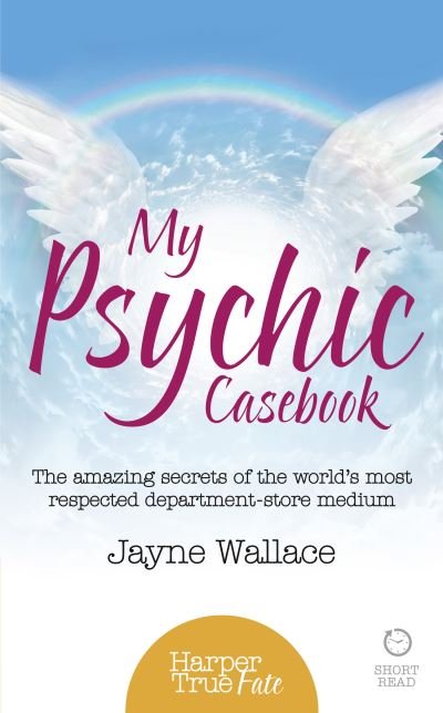 Cover for Jayne Wallace · My Psychic Casebook (Bog) (2015)