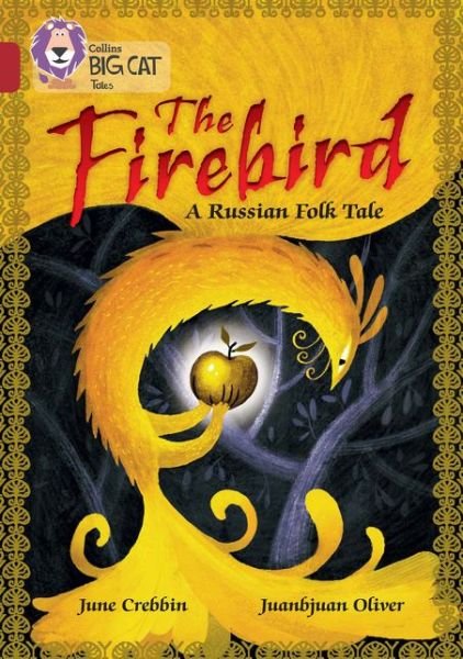 Cover for June Crebbin · The Firebird: A Russian Folk Tale: Band 14/Ruby - Collins Big Cat (Taschenbuch) (2016)