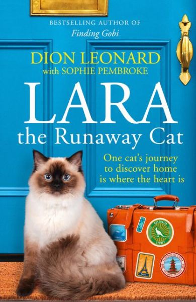 Cover for Dion Leonard · Lara The Runaway Cat: One Cat's Journey to Discover Home is Where the Heart is (Hardcover Book) (2019)