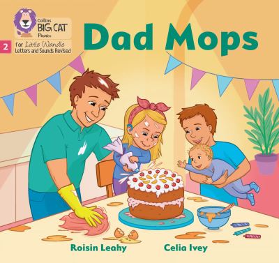 Cover for Roisin Leahy · Dad Mops: Phase 2 Set 3 Blending Practice - Big Cat Phonics for Little Wandle Letters and Sounds Revised (Paperback Book) (2024)