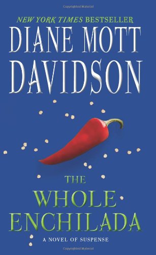 Cover for Diane Mott Davidson · The Whole Enchilada: A Novel of Suspense - Goldy Schulz (Paperback Book) [Reissue edition] (2014)