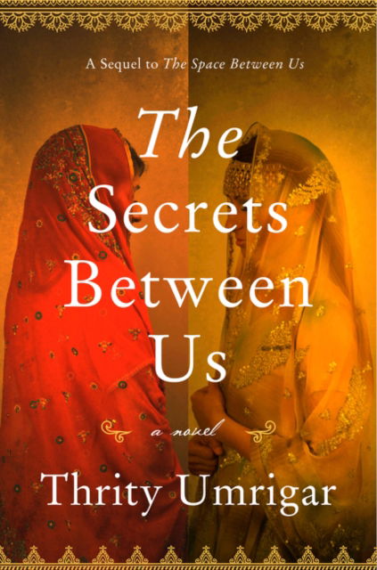 Cover for Thrity Umrigar · The Secrets Between Us (Paperback Book) (2018)