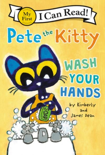 Cover for James Dean · Pete the Kitty: Wash Your Hands - My First I Can Read (Inbunden Bok) (2022)