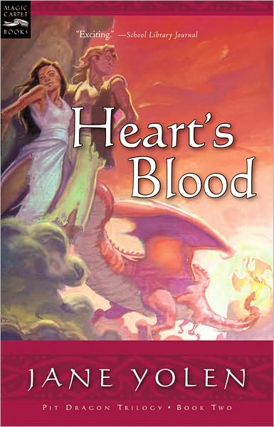 Cover for Yolen Jane Yolen · Heart's Blood: The Pit Dragon Chronicles, Volume Two - Pit Dragon Chronicles (Paperback Book) (2004)