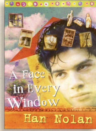 A Face in Every Window - Han Nolan - Kirjat - HMH Books for Young Readers - 9780152064181 - maanantai 1. syyskuuta 2008