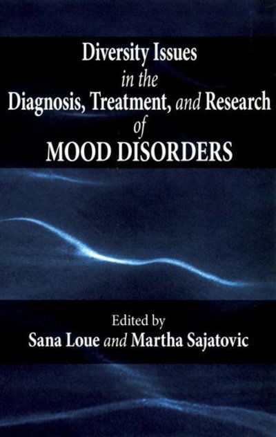 Cover for Sana Loue · Diversity Issues in the Diagnosis, Treatment, and Research of Mood Disorders (Hardcover Book) (2007)