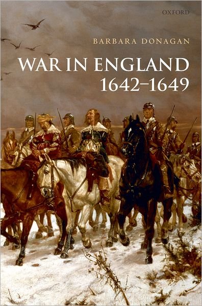 Cover for Donagan, Barbara (Independent scholar at The Huntington Library, California) · War in England 1642-1649 (Hardcover bog) (2008)