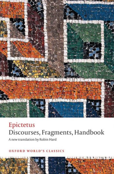 Cover for Epictetus · Discourses, Fragments, Handbook - Oxford World's Classics (Paperback Bog) (2014)