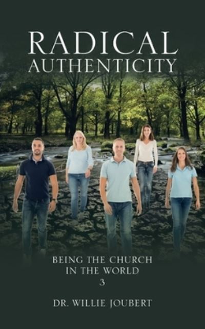 Cover for Dr Willie Joubert · Radical Authenticity (Paperback Book) (2021)