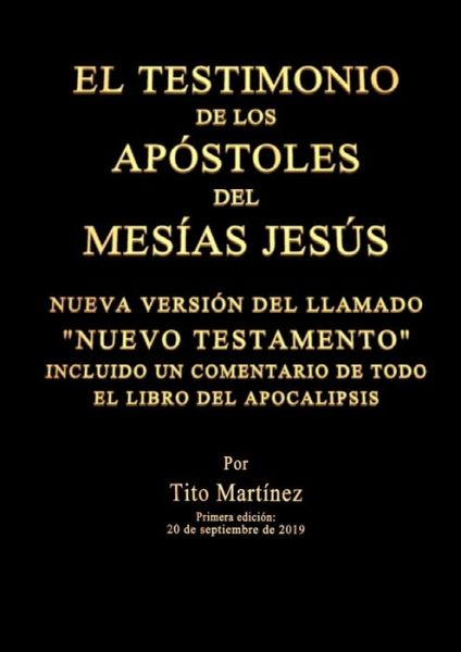 Cover for Tito Martínez · El Testimonio De Los Apostoles Del Mesias Jesus (Paperback Book) (2019)