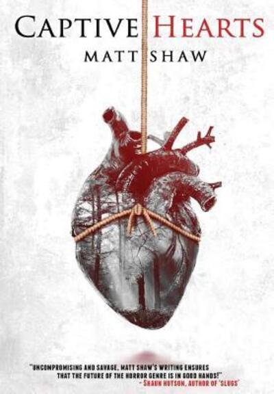 Cover for Matt Shaw · Captive Hearts (Hardcover Book) (2018)