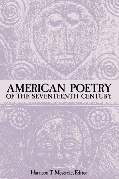 Cover for Harrison T Meserole · American Poetry of the Seventeenth Century (Paperback Book) (1986)