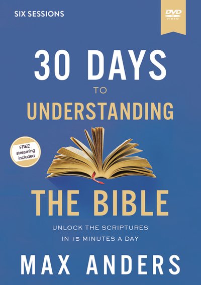 Cover for Max Anders · 30 Days to Understanding the Bible Video Study: Unlock the Scriptures in 15 Minutes a Day (DVD) (2020)