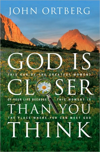 Cover for John Ortberg · God is Closer Than You Think (Paperback Book) [New edition] (2005)