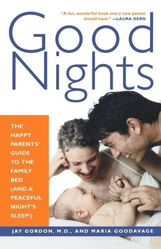 Cover for Jay Gordon · Good Nights: the Happy Parents' Guide to the Family Bed (And a Peaceful Night's Sleep!) (Pocketbok) [1st edition] (2002)