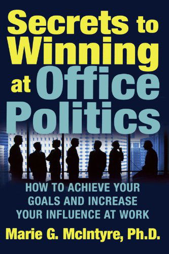 Cover for Marie McIntyre · Secrets to Winning at Office Politics (Paperback Book) [1st edition] (2005)