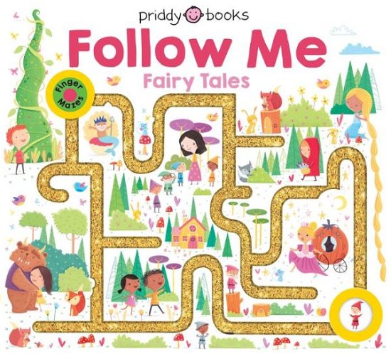 Cover for Roger Priddy · Maze Book: Follow Me Fairy Tales - Finger Mazes (Tavlebog) (2020)