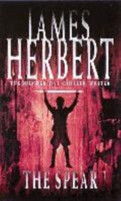 Cover for James Herbert · The Spear (Taschenbuch) [New edition] (1999)