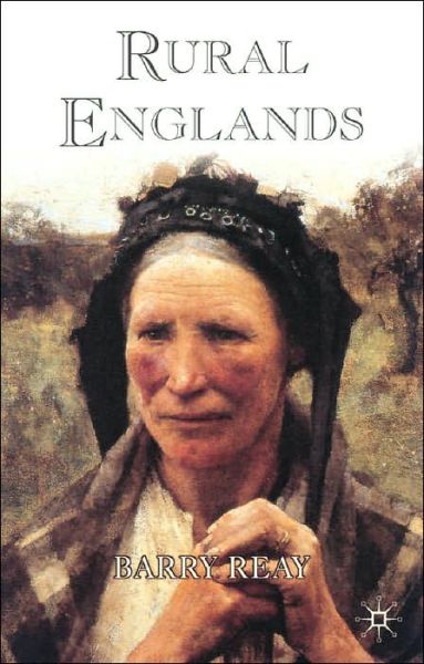 Cover for Barry Reay · Rural Englands Labouring Lives in the Nineteenth-Century - Labouring Lives in the Nineteenth-Century (Gebundenes Buch) (2004)