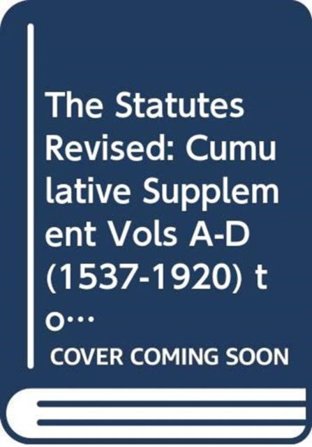 Cover for Northern Ireland: Statutory Publications Office · The Statutes Revised: Northern Ireland (Cumulative Supplement Vols A-D (1537 - 1920) to 31 December 2008) (Loose-leaf) (2010)