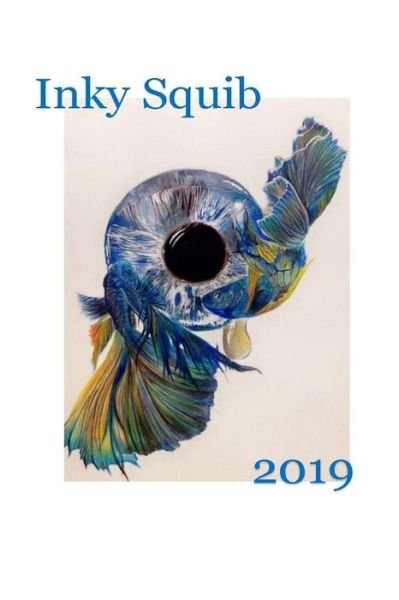 Cover for But Student Creative Writing Journal · Inky Squib 2019 (Book) (2019)